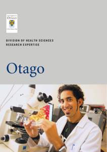 DIVISION OF HEALTH SCIENCES RESEARCH EXPERTISE Otago  L E T T E R FR OM T HE P R O- V I C E C H AN C E LLOR