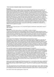 “Vaccine adjuvants: shaping the antigen induced immune response” Introduction Vaccine adjuvants enhance the antigen-induced immune response by targeting the innate immune response. The discovery of several classes of