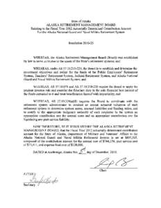 State of Alaska ALASKA RETIREMENT MANAGEMENT BOARD Relating to the Fiscal Year 2012 Actuarially Determined Contribution Amount For the Alaska National Guard and Naval Militia Retirement System  Resolution[removed]