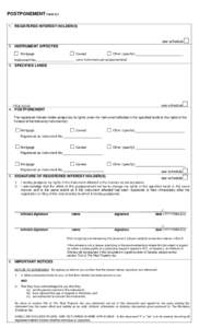 POSTPONEMENT Form[removed]REGISTERED INTEREST HOLDER(S) see schedule 2. INSTRUMENT AFFECTED Mortgage