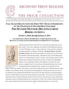 ARCHIVED PRESS RELEASE from THE FRICK COLLECTION 1 EAS T 70 TH S TREE T • NE W Y ORK • NE W YORK[removed] • TE LEPHO NE[removed]0 0 • F AX[removed]4417