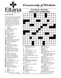 Crosswords of Wisdom	
   No. 76	
   This Week’s Wisdom: TRADE WITH CONFIDENCE 1538 12th Avenue, Seattle WA 98122