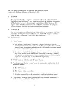 VI – 1.50 Policy on the Reporting of Suspected Child Abuse and Neglect (Approved by the Board of Regents on December 9, 2011) I.  PURPOSE