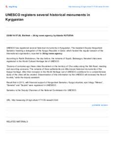 eng.24.kg  http://www.eng.24.kg/culture[removed]news24.html UNESCO registers several historical monuments in Kyrgyzstan