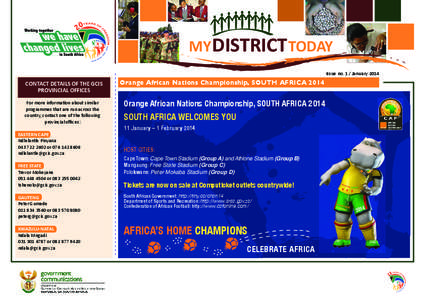 MY DISTRICT TODAY Issue no. 1 / January 2014 CONTACT DETAILS OF THE GCIS PROVINCIAL OFFICES For more information about similar