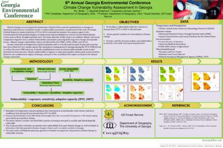 th 8 Annual Georgia Environmental Conference Climate Change Vulnerability Assessment in Georgia KC, Binita 1, J. Marshall Shepherd 2, Cassandra Johnson-Gaither 3