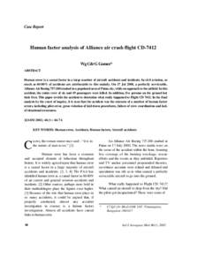 Case Report  Human factor analysis of Alliance air crash flight CD-7412 Wg Cdr G Gomez* ABSTRACT Human error is a causal factor in a large number of aircraft accidents and incidents. In civil aviation, as