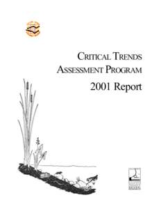 CRITICAL TRENDS ASSESSMENT PROGRAM 2001 Report Other CTAP Publications Critical Trends in Illinois Ecosystems