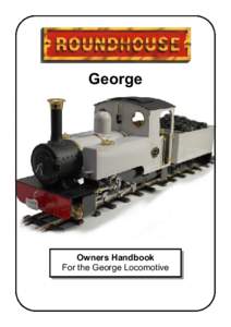 George  Owners Handbook For the George Locomotive  Operating Instructions