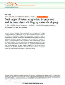 ARTICLE Received 12 Mar 2013 | Accepted 15 May 2013 | Published 12 Jun 2013 DOI: [removed]ncomms3010  Dual origin of defect magnetism in graphene