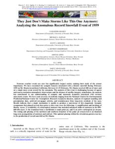 Hansen, C., M. L. Kaplan, S. A. Mensing, S. J. Underwood, J. M. Lewis, K. C. King, and J. E. Haugland, 2013: They just don’t make storms like this one anymore: Analyzing the anomalous record snowfall event of[removed]J. 