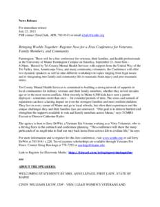 News Release For immediate release July 23, 2013 FMI contact Tina Clark, APR, [removed]or email [removed]  Bringing Worlds Together: Register Now for a Free Conference for Veterans,