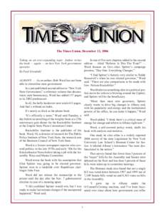 The Times Union, December 12, 2006 In one of five new chapters added to the second Taking on an ever-expanding topic: Author writes the book — again — on how New York government edition — titled “Reform: Is This 