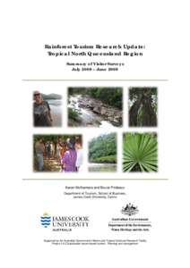 Rainforest Tourism Research Update: Tropical North Queensland Region Summary of Visitor Surveys July 2008 – JuneKaren McNamara and Bruce Prideaux