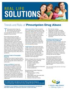 r ea l life  Solutions april[removed]Trends and Risks of Prescription Drug Abuse