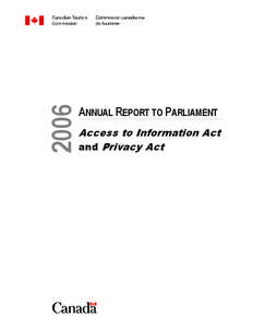 2006  ANNUAL REPORT TO PARLIAMENT Access to Information Act and Privacy Act