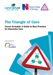 Caregiving / The Princess Royal Trust for Carers / Caregiver / Dementia / Young carer / National Institute for Health and Care Excellence / Caring for people with dementia / End-of-life care / Carers rights movement / Caregiving by country