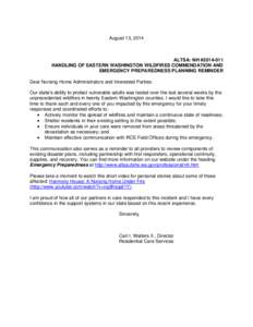 August 13, 2014  ALTSA: NH #[removed]HANDLING OF EASTERN WASHINGTON WILDFIRES COMMENDATION AND EMERGENCY PREPAREDNESS PLANNING REMINDER Dear Nursing Home Administrators and Interested Parties: