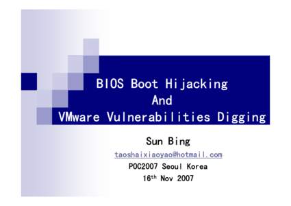 Microsoft PowerPoint - BIOS Boot Hijacking & VMware Vulnerabilities Digging