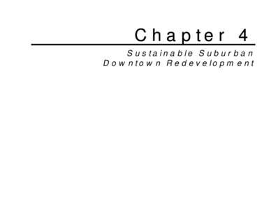 Chapter 4 Sustainable Suburban Downtown Redevelopment Community Redeveloped