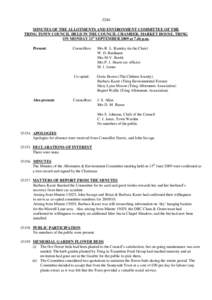 -5284MINUTES OF THE ALLOTMENTS AND ENVIRONMENT COMMITTEE OF THE TRING TOWN COUNCIL HELD IN THE COUNCIL CHAMBER, MARKET HOUSE, TRING ON MONDAY 21st SEPTEMBER 2009 at 7.46 p.m. Present:  Also present: