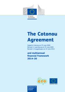 Printed in Belgium  EUROPEAN COMMISSION The Cotonou Agreement Signed in Cotonou on 23 June 2000