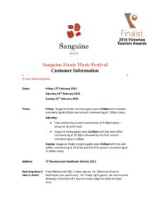 Sanguine Estate Music Festival Customer Information Event Information: Dates:  Friday 13th February 2015