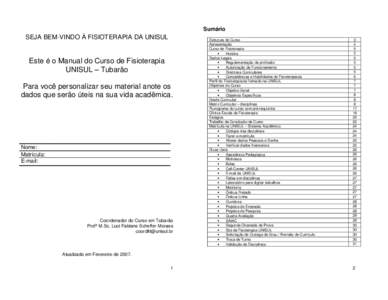 Sumário  SEJA BEM-VINDO À FISIOTERAPIA DA UNISUL Este é o Manual do Curso de Fisioterapia UNISUL – Tubarão