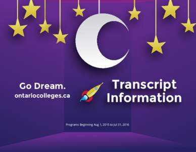 Go Dream. ontariocolleges.ca Transcript Information