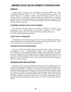 EMPIRE STATE DEVELOPMENT CORPORATION   MISSION Doing business as Empire State Development Corporation (ESDC), the Urban Development Corporation (UDC) is a New York State public benefit corporation. Its overall objective 