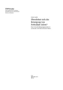 Überdehnt sich die Bewegung von Fethullah Gülen? Eine türkische Religionsgemeinde als nationaler und internationaler Akteur