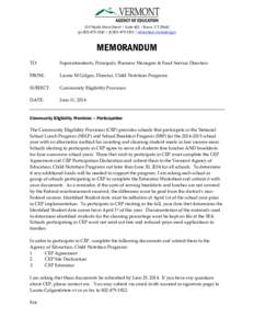 219 North Main Street | Suite 402 | Barre, VT[removed]p[removed] | (f[removed] | education.vermont.gov MEMORANDUM TO: