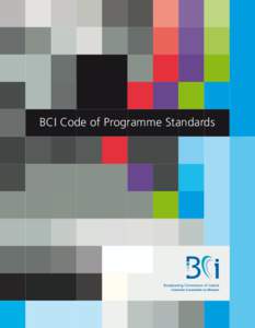 BCI Code of Programme Standards  Broadcasting Commission of Ireland 2–5 Warrington Place Dublin 2 Tel: [removed]