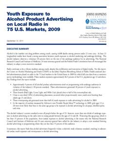 Youth Exposure to Alcohol Product Advertising on Local Radio in 75 U.S. Markets, 2009 September 13, 2011