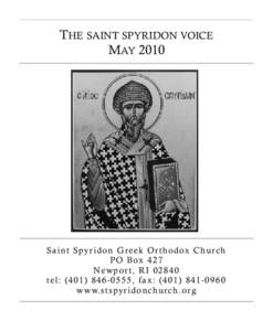 THE SAINT SPYRIDON VOICE MAY 2010 S a i n t S py r i d o n G r e e k O r t h o d ox C h u r c h P O B ox[removed]N ew p o r t , R I[removed]