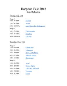 Harpoon Fest 2015 Band Schedule Friday May 15th Stage 1 5:30 – 6:45 PM