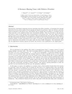 A Resource-Sharing Game with Relative Priorities J. Doncela,d,∗, U. Ayestaa,b,c,e , O. Bruna,e , B. Prabhua,e a CNRS, LAAS, 7 avenue du colonel Roche, FToulouse, France Basque Foundation for Science, 48011 Bilba