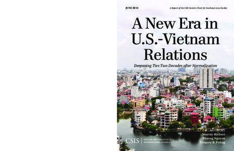 A New Era in U.S.-Vietnam Relations: Deepening Ties Two Decades after Normalization