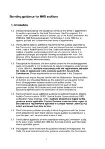 Standing guidance for NHS auditors 1. Introduction 1.1 The Standing Guidance (the Guidance) serves as the terms of appointment for auditors appointed by the Audit Commission (the Commission). It is issued under the power