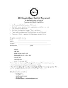 2014 Aquafest Open Disc Golf Tournament At Lake Stevens Disc Golf Course Saturday, July 26th, 2014 at 8:30 am •  Non-Professional Disc Golf Association (PDGA) event