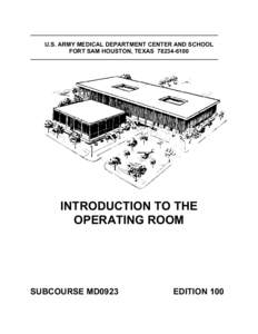 Operating theater / Surgery / Military medicine / Army Correspondence Course Program / Combat Support Hospital / Aseptic technique / Army Medical Department / Field hospital / Medicine / Hospitals / Medical technology