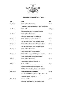 Schedule of Events Dec. 1 – 7, 2013 Date Event  Time