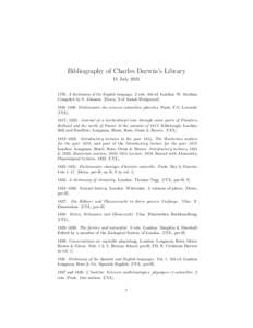 Bibliography of Charles Darwin’s Library 11 July[removed]A dictionary of the English language. 2 vols. 4th ed. London: W. Strahan. Compiled by S. Johnson. [Down, S of Josiah Wedgwood[removed]–1830. Dictionnaire des 