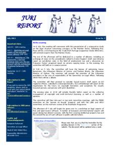 JURI REPORT July 2013 Important dates July 8-9 – JURI meeting July 9 – Workshop on Legal