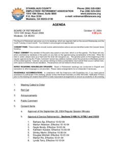 STANISLAUS COUNTY Phone[removed]EMPLOYEES’ RETIREMENT ASSOCIATION Fax[removed]1010 10th Street, Suite 5800 www.stancera.org