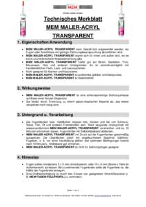 Technisches Merkblatt MEM MALER-ACRYL TRANSPARENT 1. Eigenschaften/Anwendung  