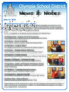 Olympia School District May 17, 2013 News & Notes[removed]OSD Employee Recognition Awards
