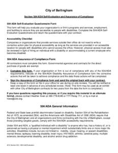 City of Bellingham Section 504/ADA Self-Evaluation and Assurance of Compliance 504/ADA Self-Evaluation Questionnaire Form This form will help you evaluate your organization’s or firm’s programs and services, employme