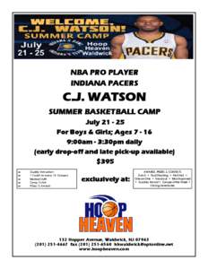 NBA PRO PLAYER INDIANA PACERS C.J. WATSON SUMMER BASKETBALL CAMP July[removed]