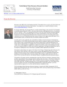 North Dakota Water Resources Research Institute North Dakota State University University of North Dakota Website: www.ce.ndsu.nodak.edu/wrri